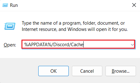 Ingresa %APPDATA%/Discord/Caché. 14 formas de corregir el retraso de transmisión de Discord en Windows 10 y 11