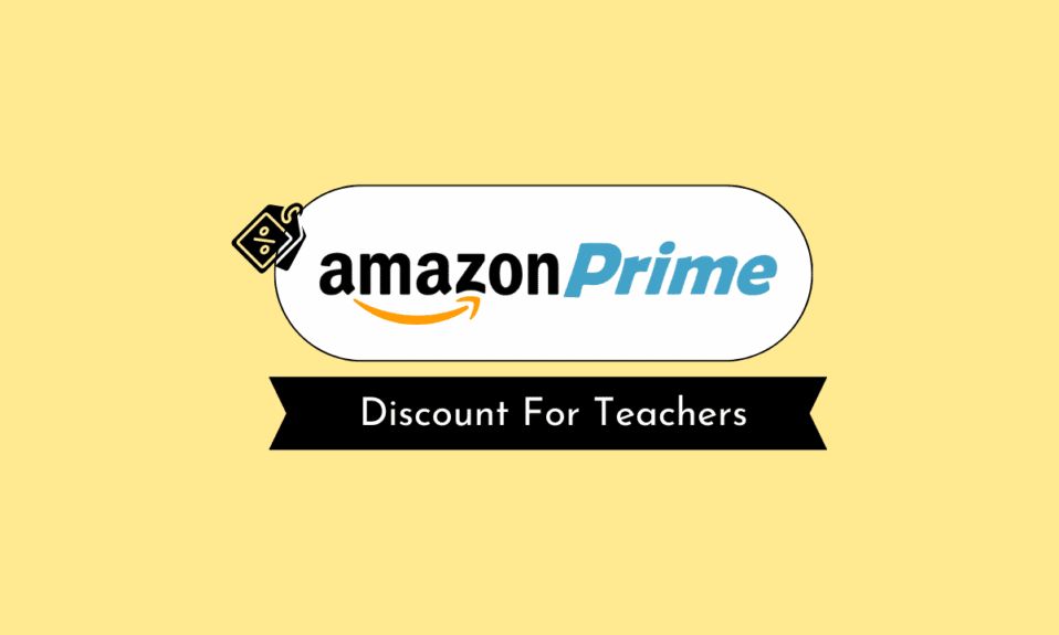 Cum să obțineți reduceri Amazon Prime pentru profesori