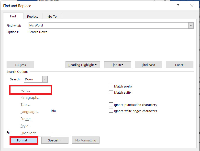 Fai clic sulla freccia del menu a discesa Formato e scegli Carattere. Come trovare l'istanza successiva di testo formattato in grassetto