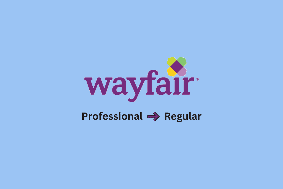 Comment passer de Wayfair Professional à Regular