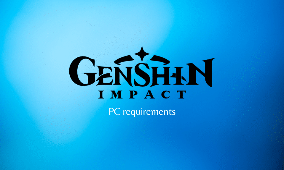 Genshin Impact PC 要求是什麼？