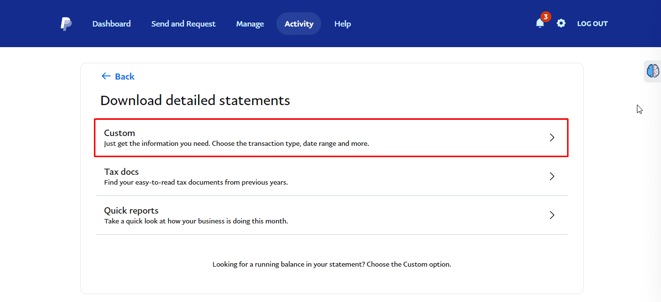 Klicken Sie in der Option „Detaillierte Kontoauszüge herunterladen“ auf die Option „Benutzerdefiniert“. | PayPal-Transaktionen ausblenden