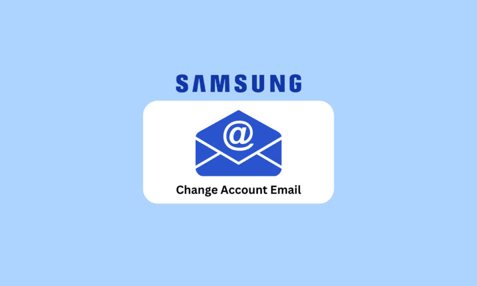 Come modificare l'e-mail dell'account Samsung