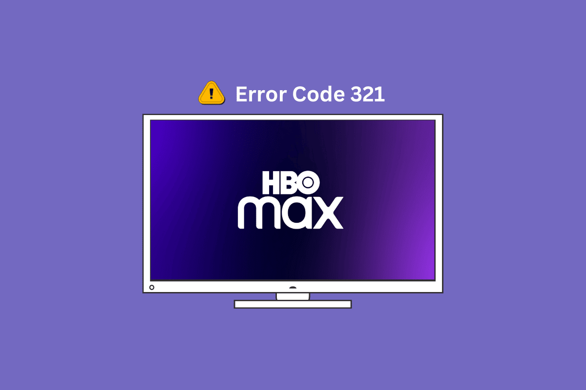 HBO Max 오류 코드 321을 수정하는 10가지 방법