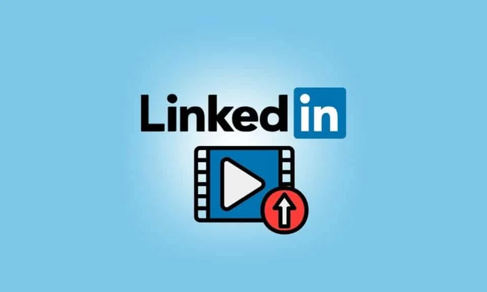 7 วิธีในการแก้ไขการอัปโหลดวิดีโอ LinkedIn ไม่ทำงาน