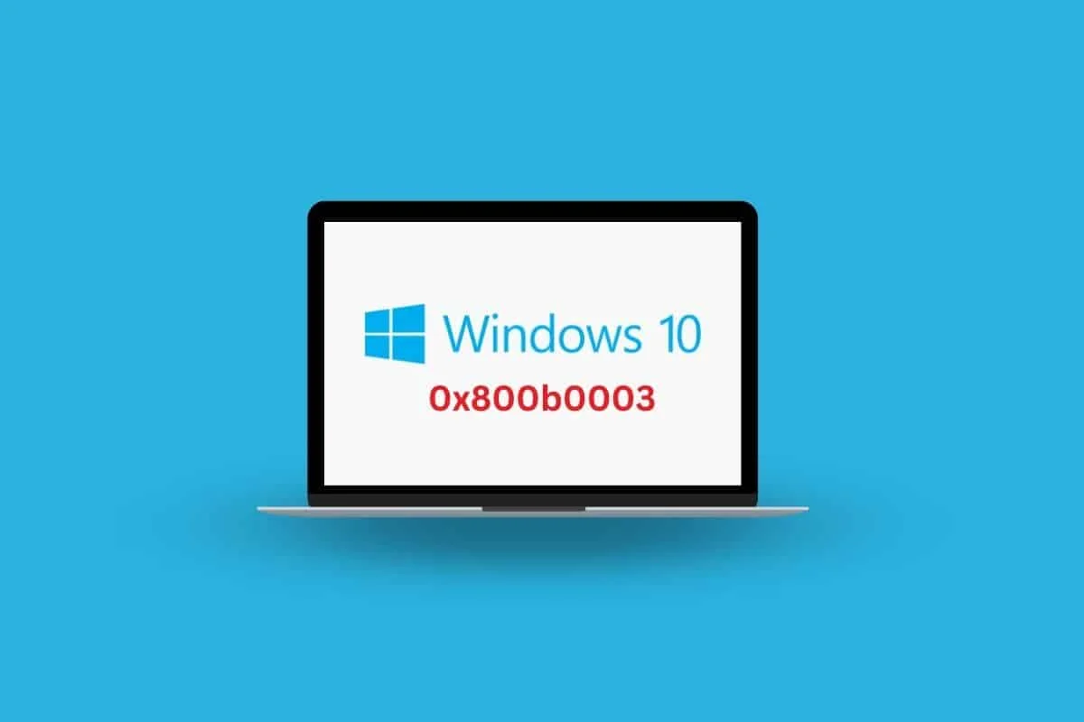 8 maneiras de corrigir o erro 0x800b0003 no Windows 10