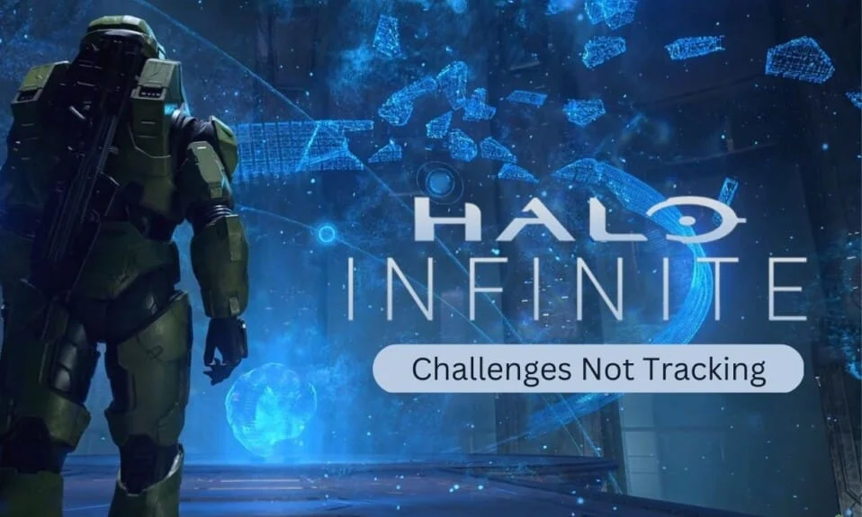 修复 Halo Infinite 上不跟踪的挑战