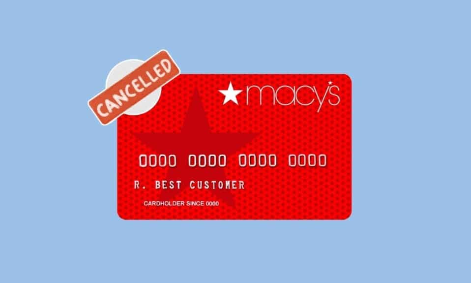 Jak anulować kartę kredytową Macy's