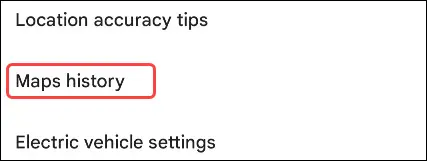 Tippen Sie auf „Maps-Verlauf“.
