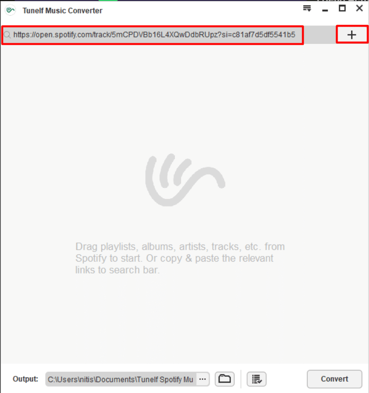 Pegue el enlace en la barra de búsqueda de Tunelf Spotify Music Converter y haga clic en el ícono +