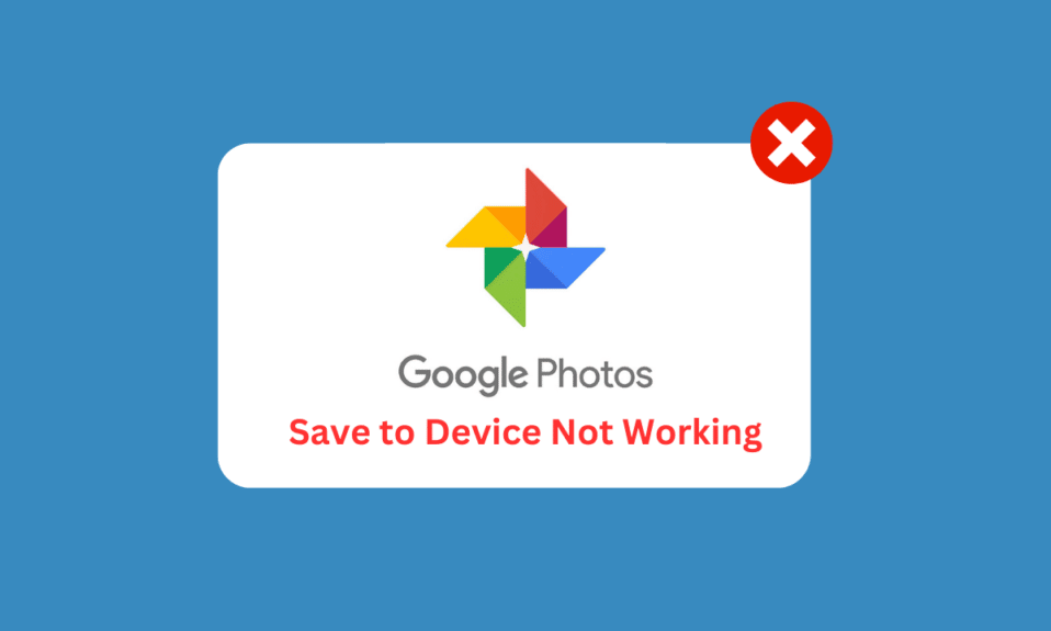 8 maneiras de corrigir o salvamento do Google Fotos no dispositivo que não está funcionando