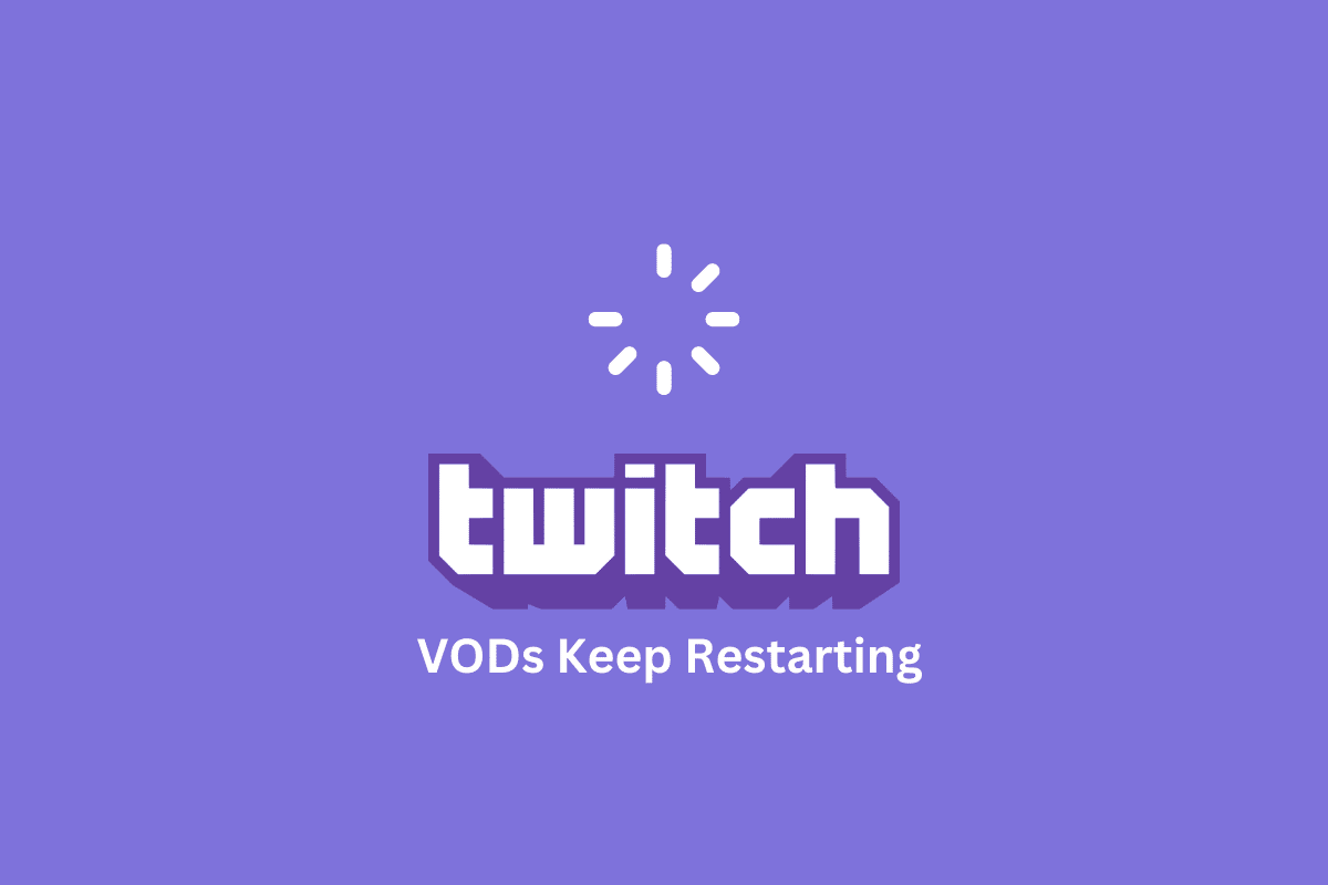 Perbaiki VOD Terus Mulai Ulang di Twitch