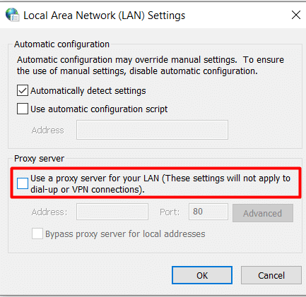LAN'ınız için bir proxy sunucusu kullanın kutusunun işaretini kaldırın
