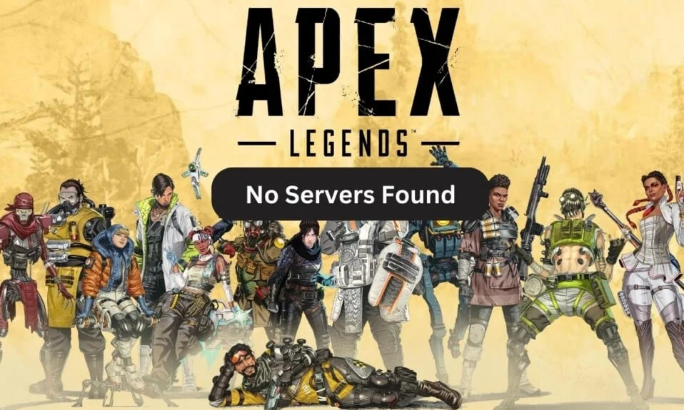 9 modi per correggere l'errore Apex Legends Nessun server trovato