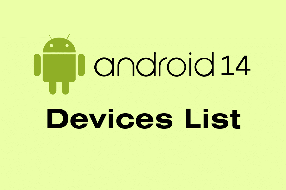 Android 14 Cihaz Listesi