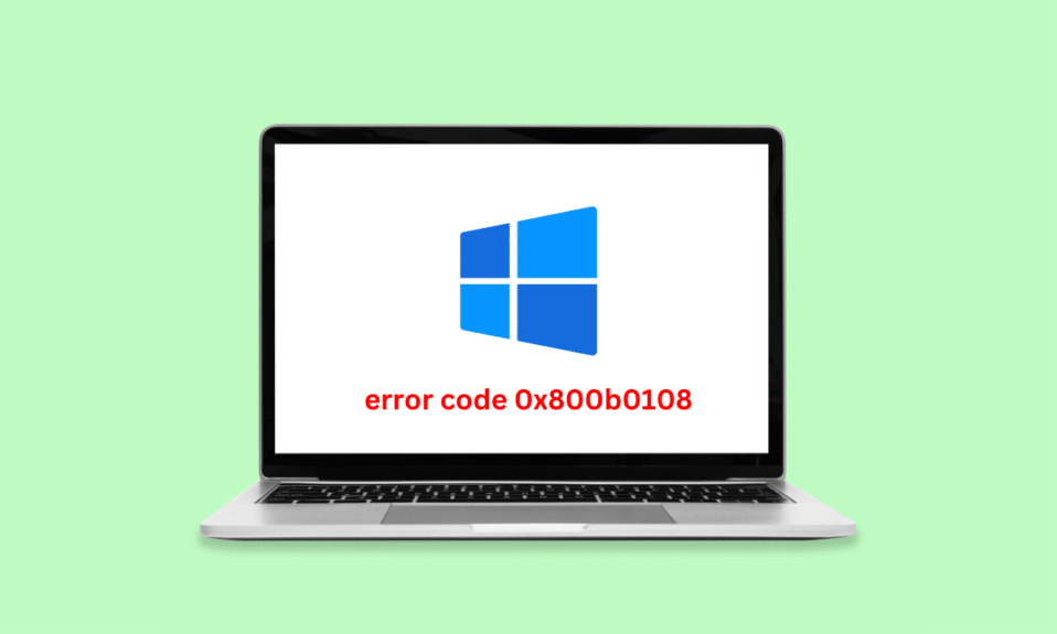 Beheben Sie den Windows Update-Fehlercode 0x800b0108