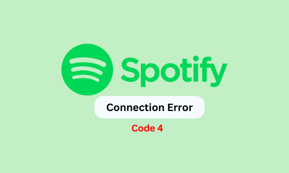 Como corrigir o erro de conexão Spotify Code 4 no Windows 10