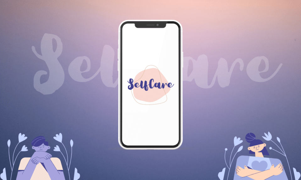 22 の最高のセルフケア アプリを無料で