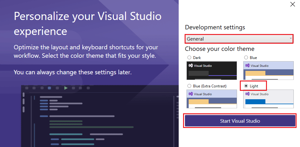 انقر فوق خيار عام ، ثم اختر Light وانقر فوق الزر Start Visual Studio. كيفية تنزيل Visual Studio لنظام التشغيل Windows 10