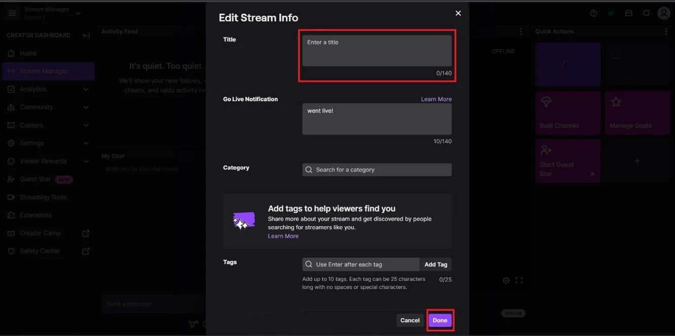 inserisci il titolo del tuo stream nella casella del titolo, quindi fai clic su Fine. | Come modificare il titolo dello streaming su Twitch