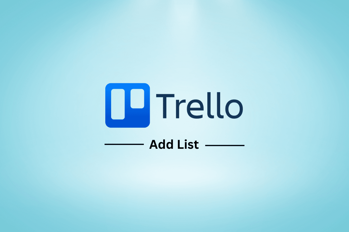 كيفية إضافة قائمة في Trello