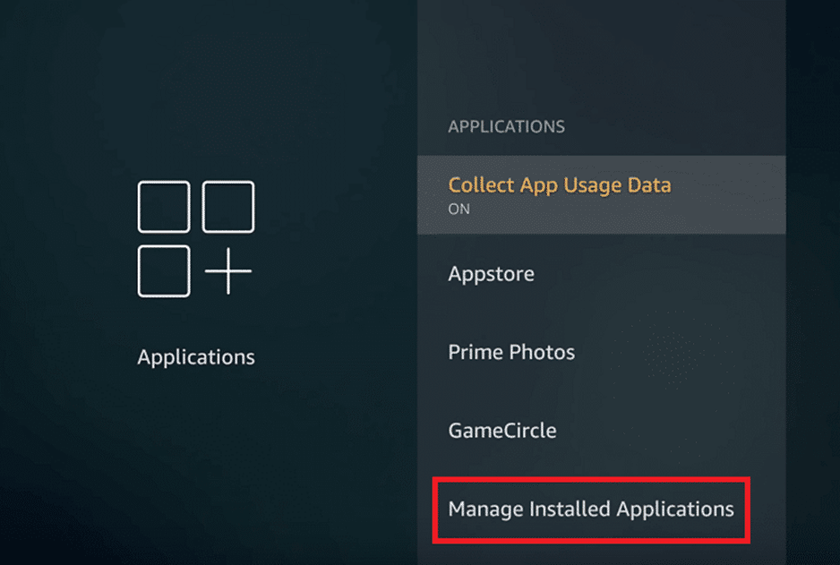 ไปที่ Apps ตามด้วย Manage Installed Applications 10 วิธีด่วนในการแก้ไขรหัสข้อผิดพลาด Amazon Prime 1061