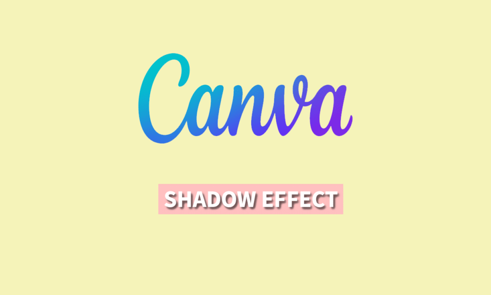 Cómo crear un efecto de sombra en Canva