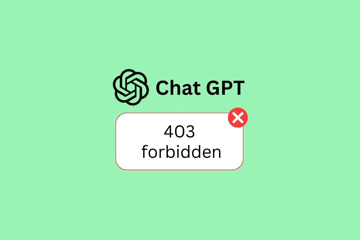 Korrigieren Sie den Chat GPT 403 Forbidden-Fehler