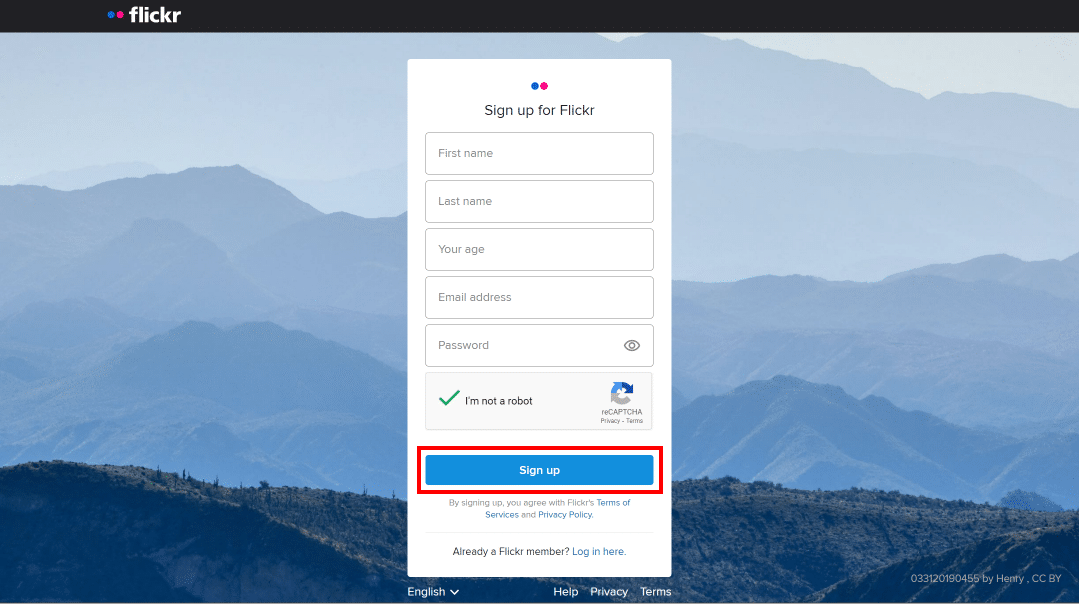 名、姓、年齢、電子メール アドレス、パスワードを入力し、[私はロボットではありません] の横にあるボックスをクリックし、[サインアップ] ボタンをクリックします。 | | Flickr の写真は非公開ですか?