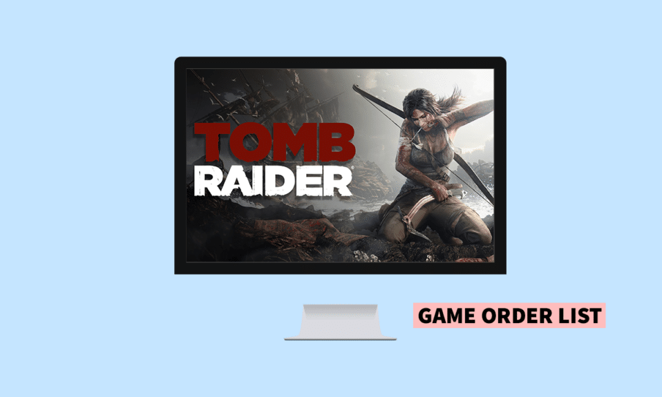 Tous les jeux PC Tomb Raider dans l'ordre