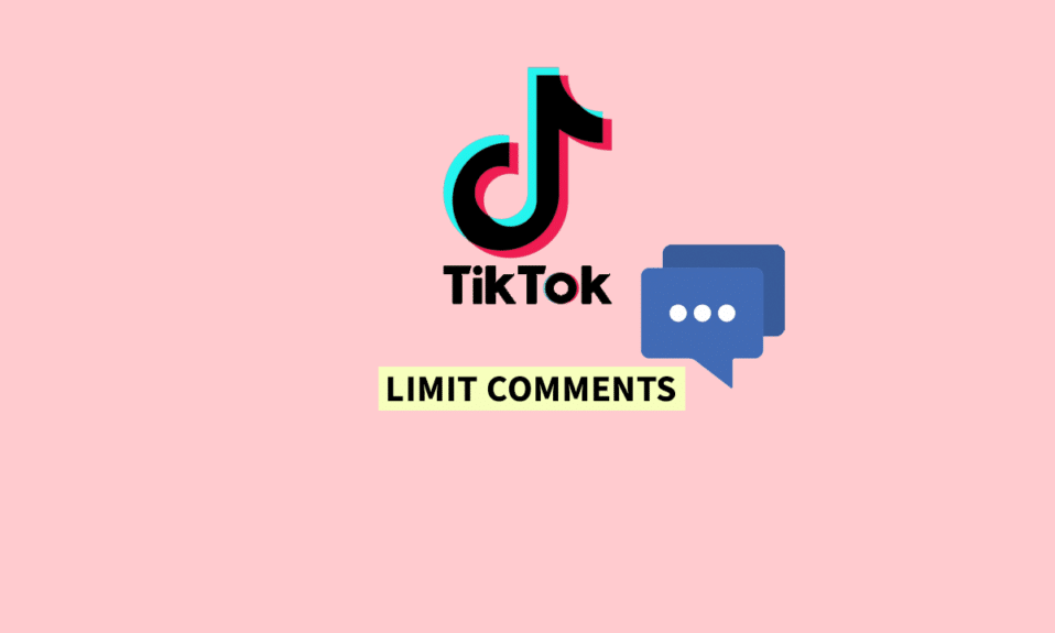 Comment limiter les commentaires sur TikTok